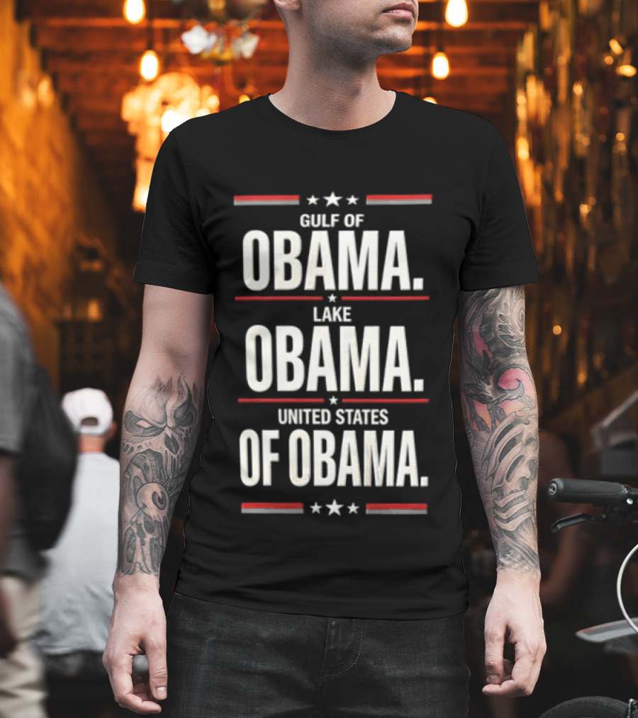 Obama Gulf Obama Lake Obama United States Stars Stripes T-Shirt