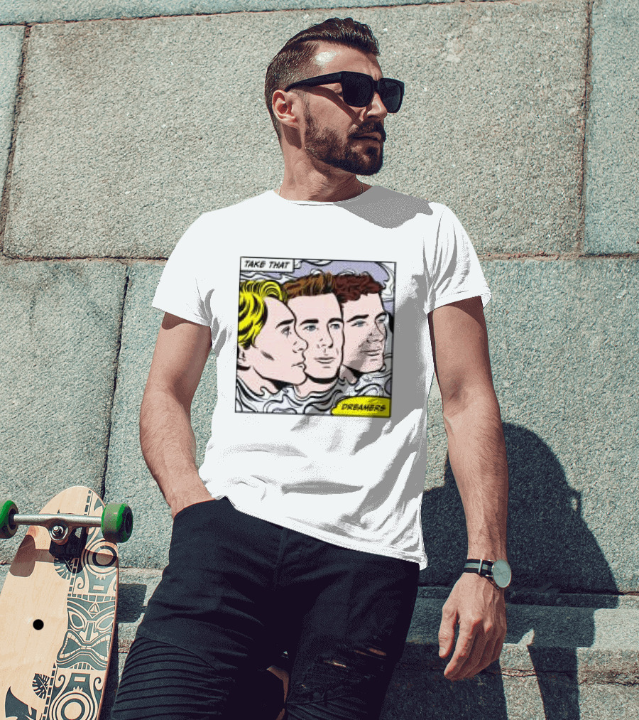 Take That Dreamers Pop Art White T-Shirt