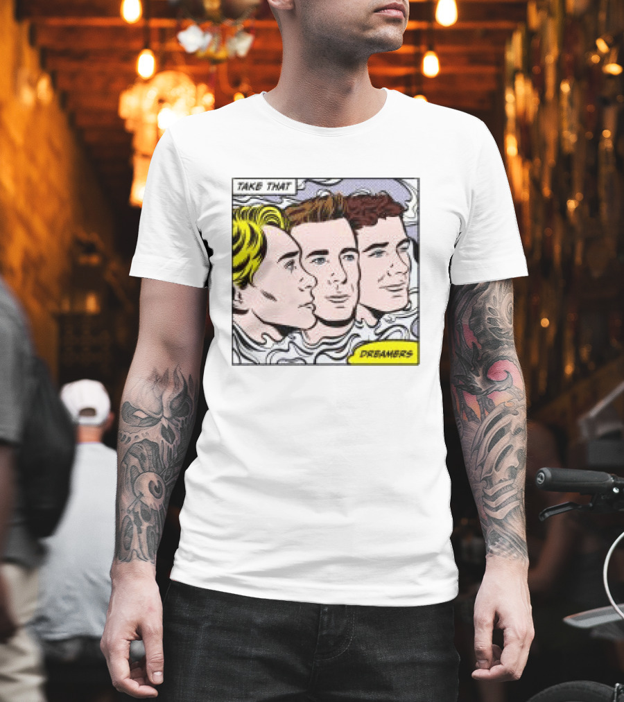 Take That Dreamers Pop Art White T-Shirt
