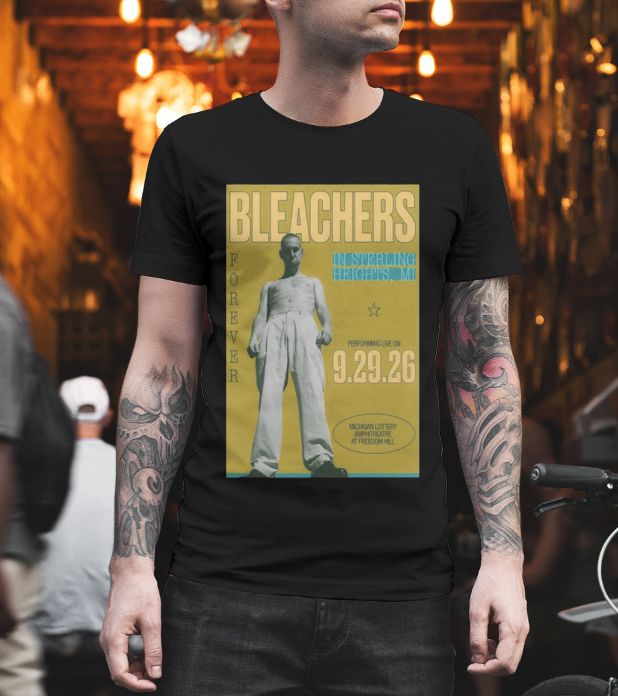 Bleachers Forever Sterling Heights Michigan Lottery Amphitheatre September 29 2026 T-Shirt