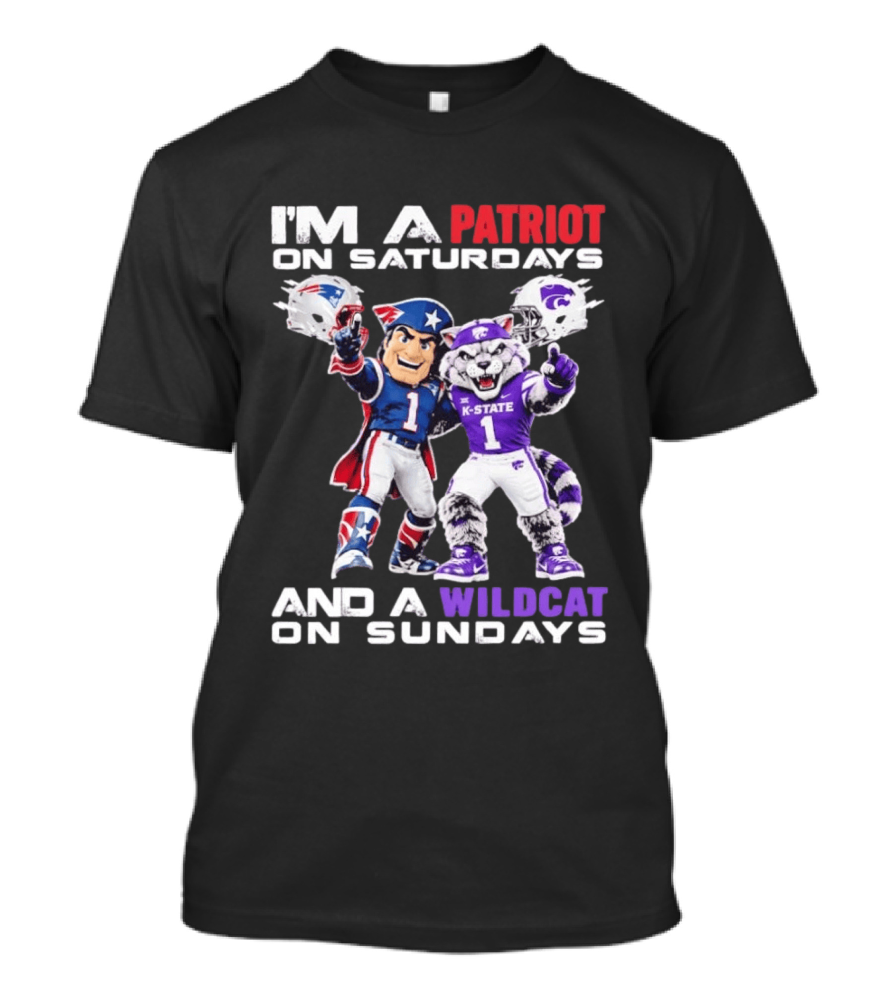 I'm A Patriot On Saturdays And A Wildcat On Sundays K State Football Patriots Wildcat Mascots T-Shirt