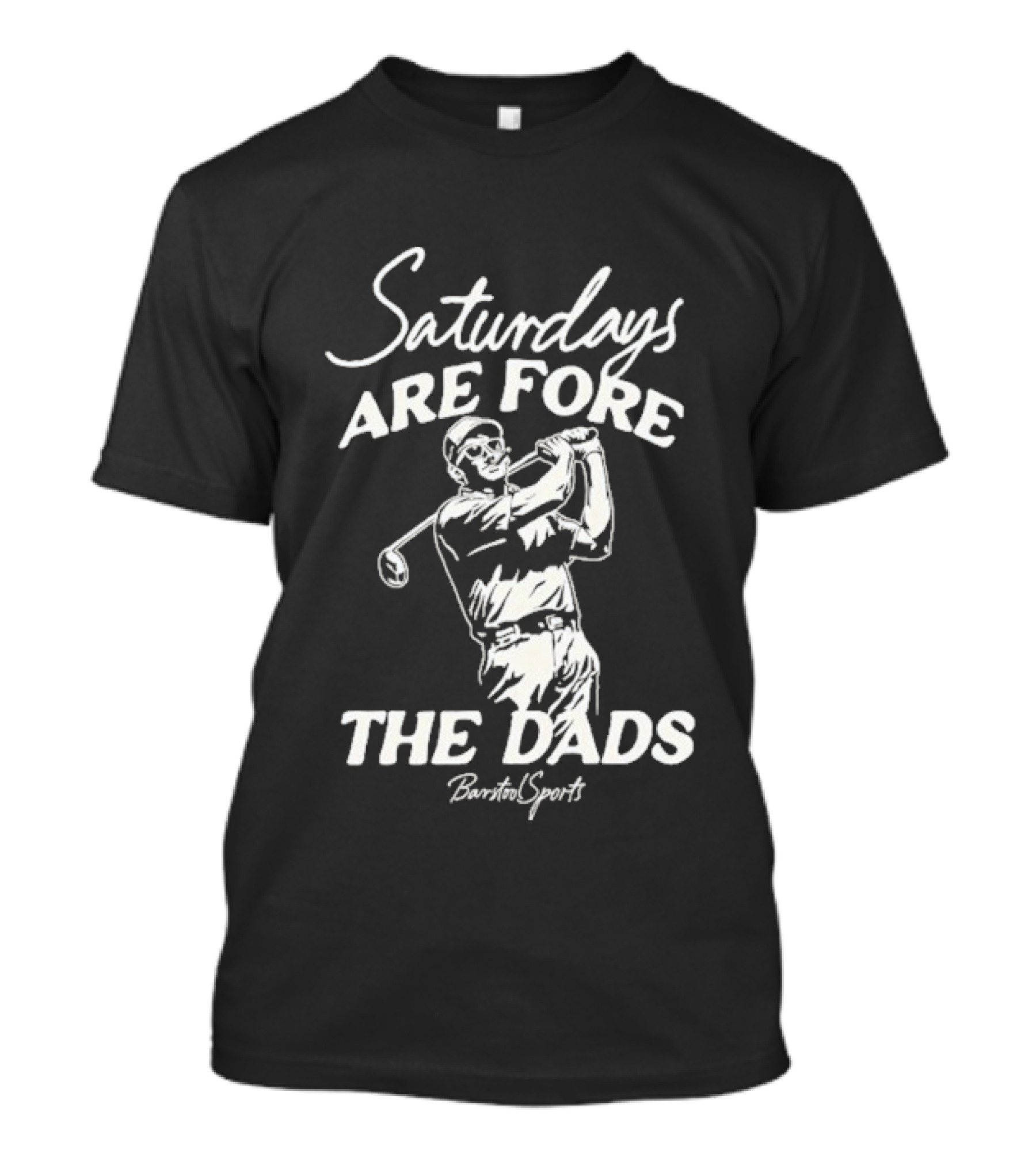 Saturdays Are Fore The Dads Barstool Sports Golf Cigar T-Shirt