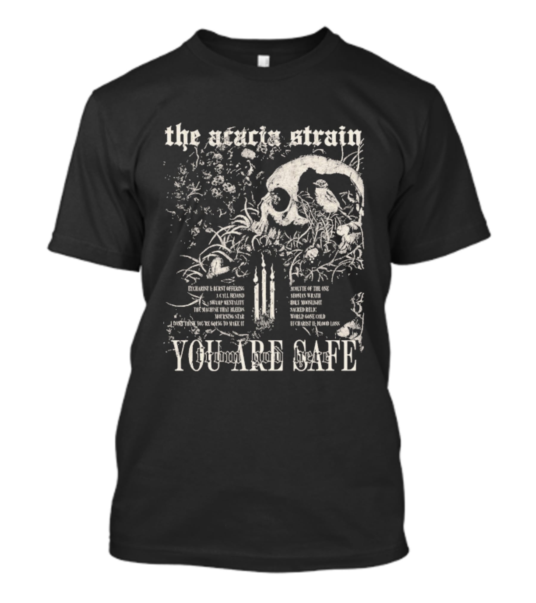 The Acacia Strain Skull Nature Tracklist You Are Safe From God Here T-Shirt