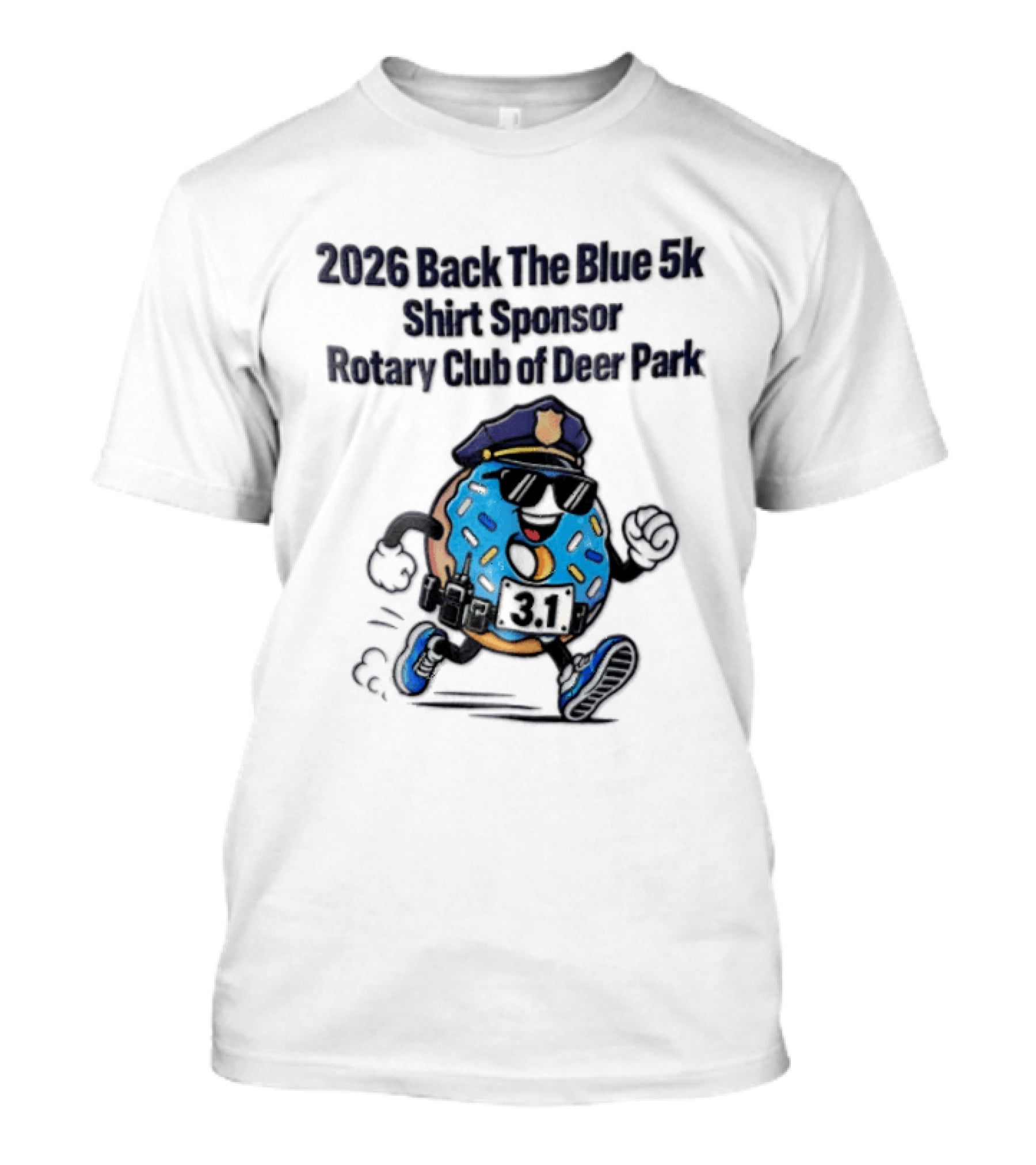 2026 Back The Blue 5k Sponsor Rotary Club Of Deer Park 3.1 Cartoon Donut Police T-Shirt