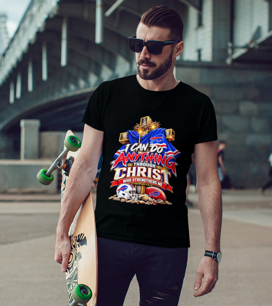 I Can Do Anything Through Christ Buffalo Bills Philippians 4.13 T-Shirt