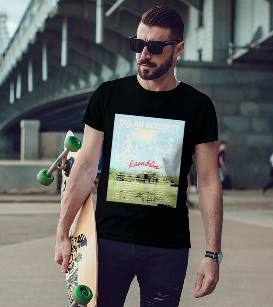 DYLAN GOSSETT The Ramblin Dates Tour 2027 Leon Marcom Clay Street Unit T-Shirt