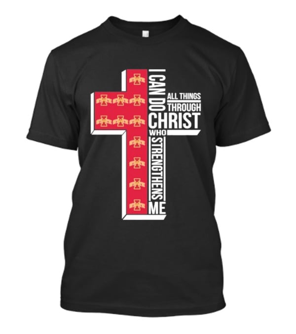 Iowa State Cyclones I Can Do All Things Through Christ Who Strengthens Me Cross T-Shirt