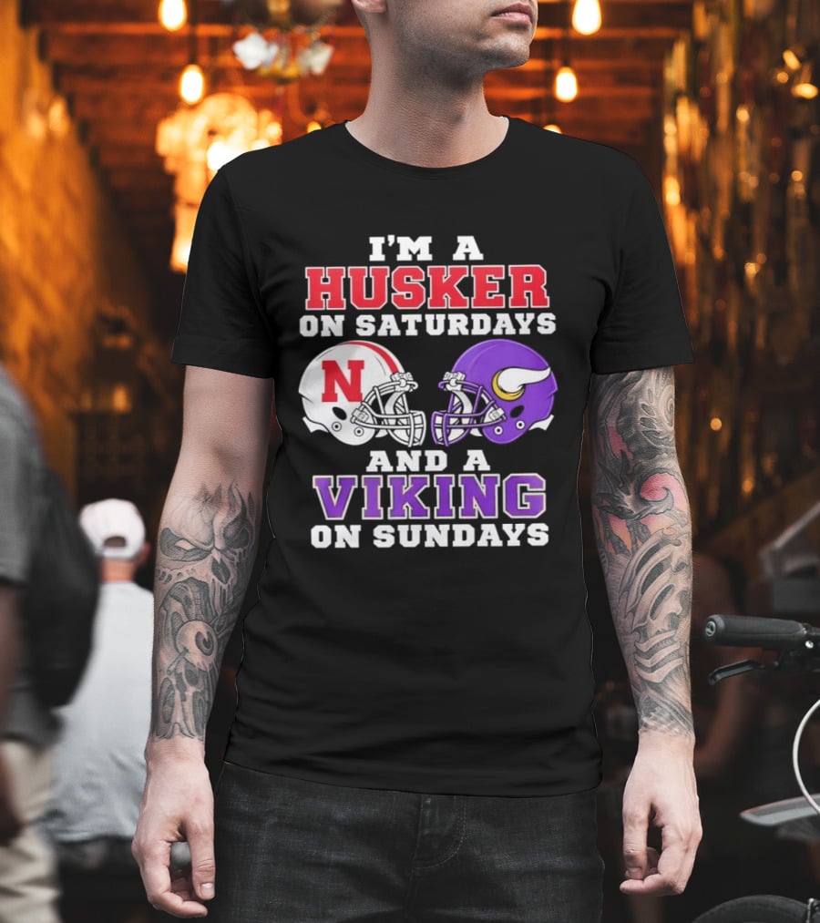 I'm A Husker On Saturdays And A Viking On Sundays Football Fan Gear T-Shirt