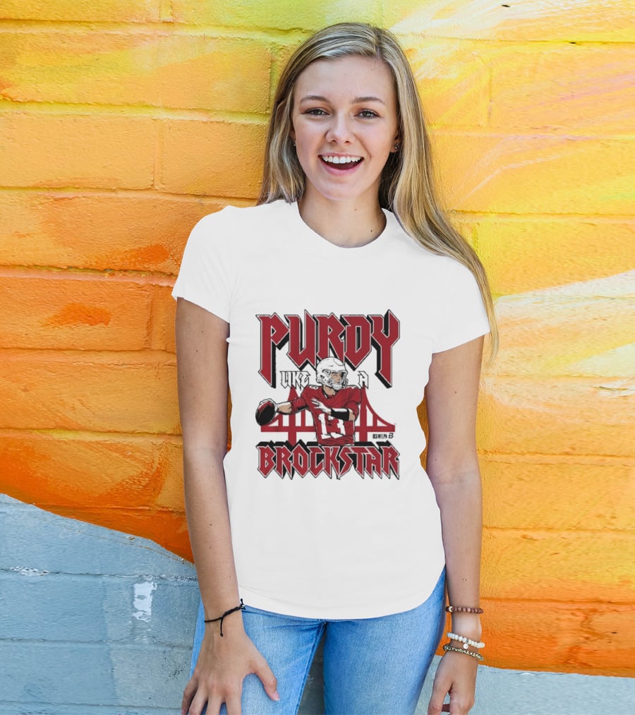 Purdy Like A Brockstar San Francisco 49ers Quarterback T-Shirt