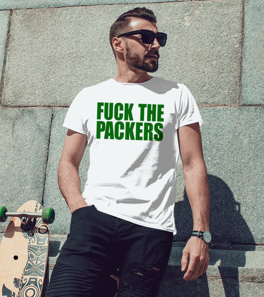 Fuck The Packers T-Shirt