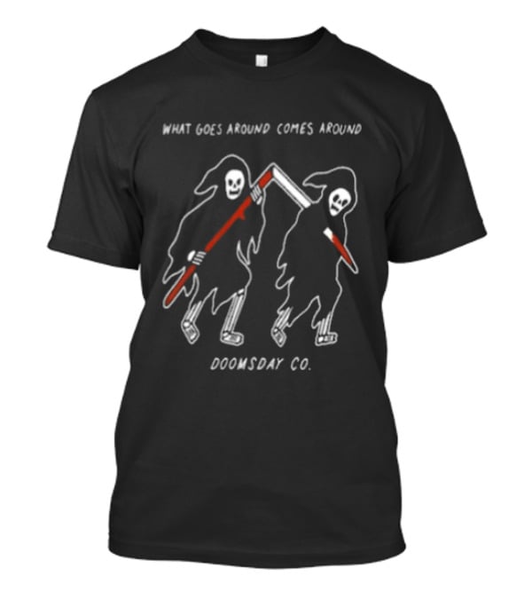What Goes Around Comes Around Doomsday Co Black Grim Reaper T-Shirt