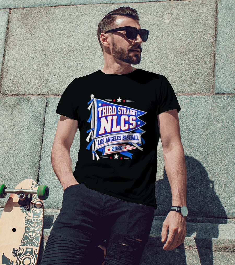 Third Straight NLCS Los Angeles Baseball 2026 Flag T-Shirt