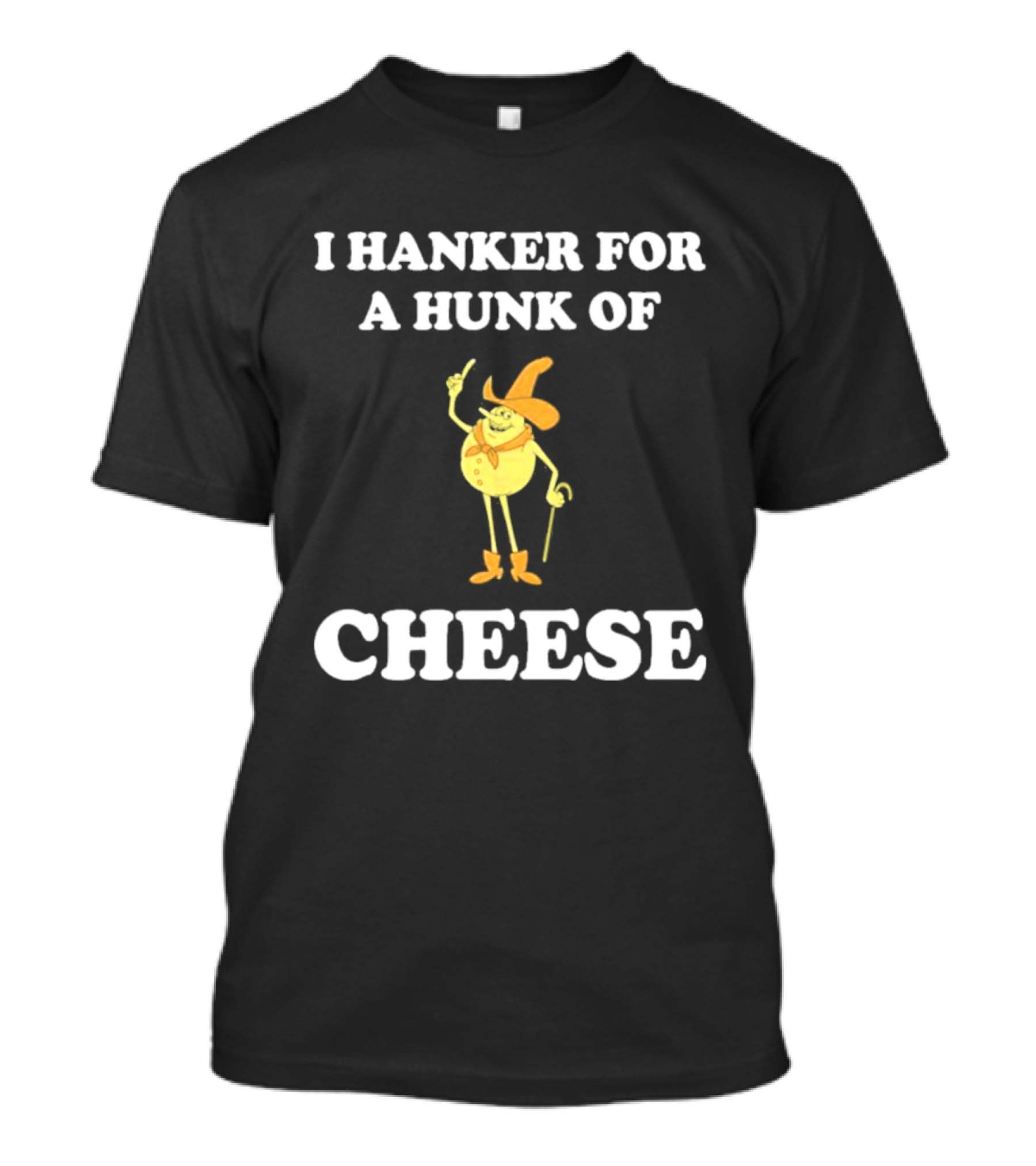 I Hanker For A Hunk Of Cheese Animated Cowboy T-Shirt