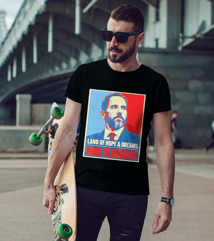 Jack Smith Land Of Hope And Dreams No Kings T-Shirt
