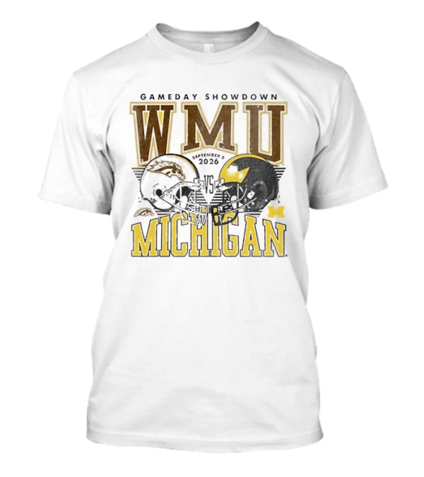 Gameday Showdown WMU Vs Michigan September 5 2026 T-Shirt