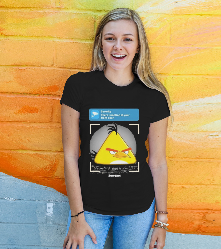 Angry Birds Security Alert There Is Motion At Your Front Door T-Shirt