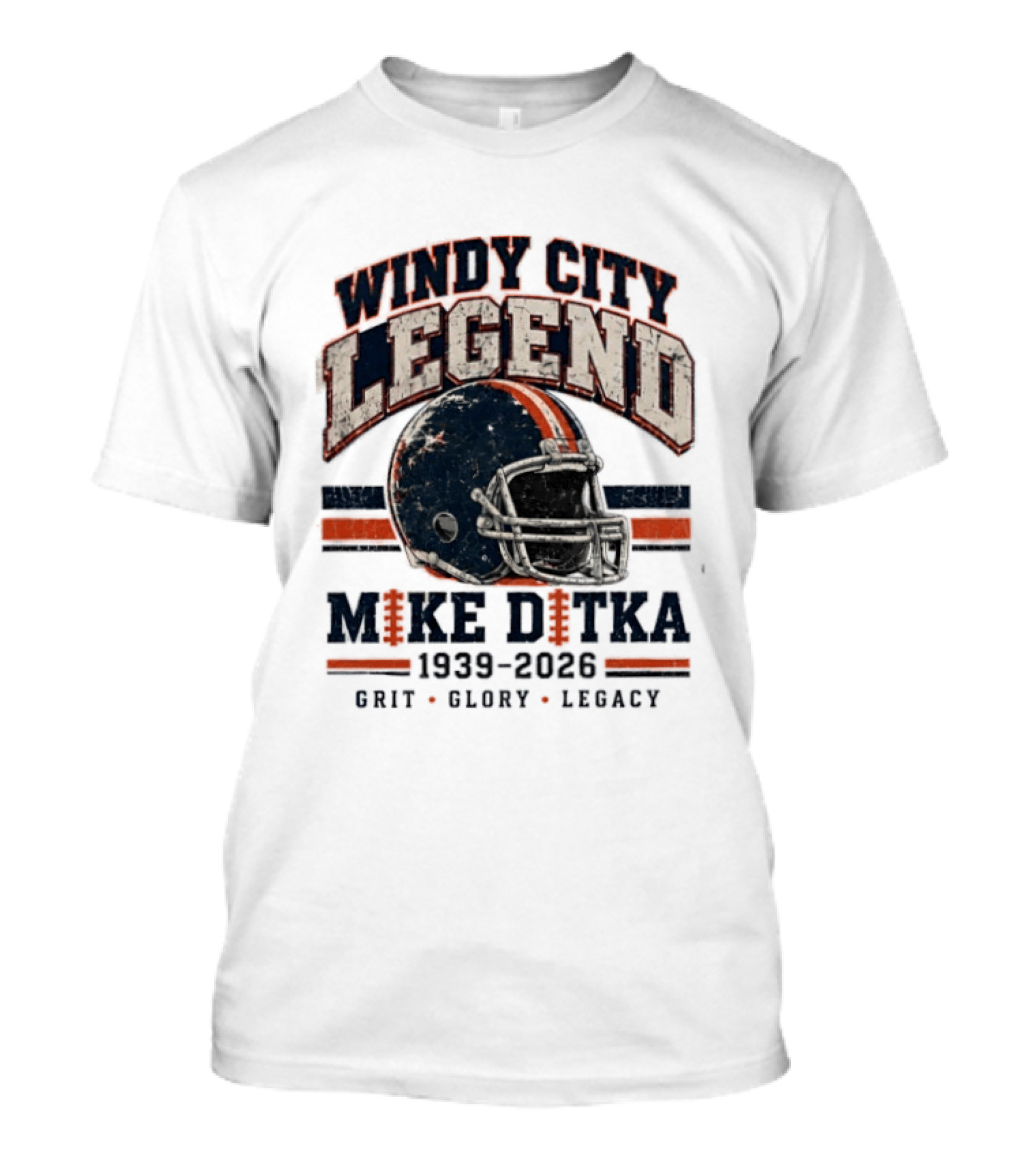 Windy City Legend Mike Ditka 1939 2026 Grit Glory Legacy T-Shirt