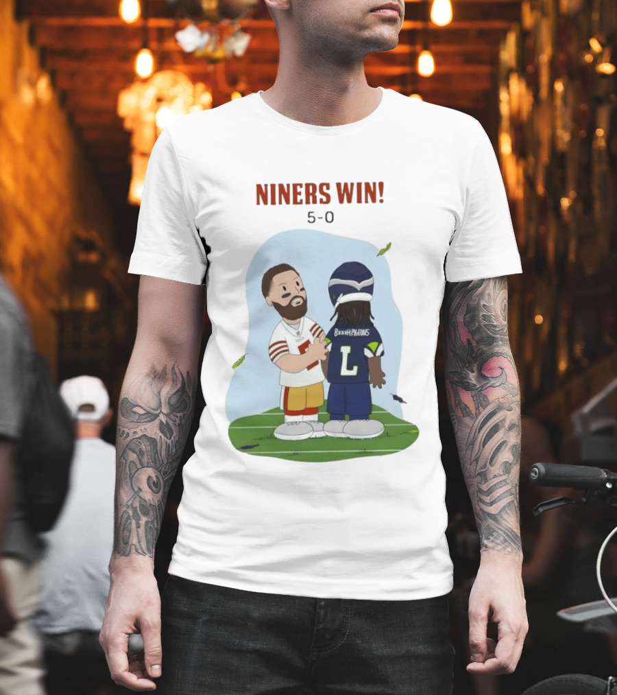 Niners Win 5 0 Bh Pigeons San Francisco 49ers Football T-Shirt
