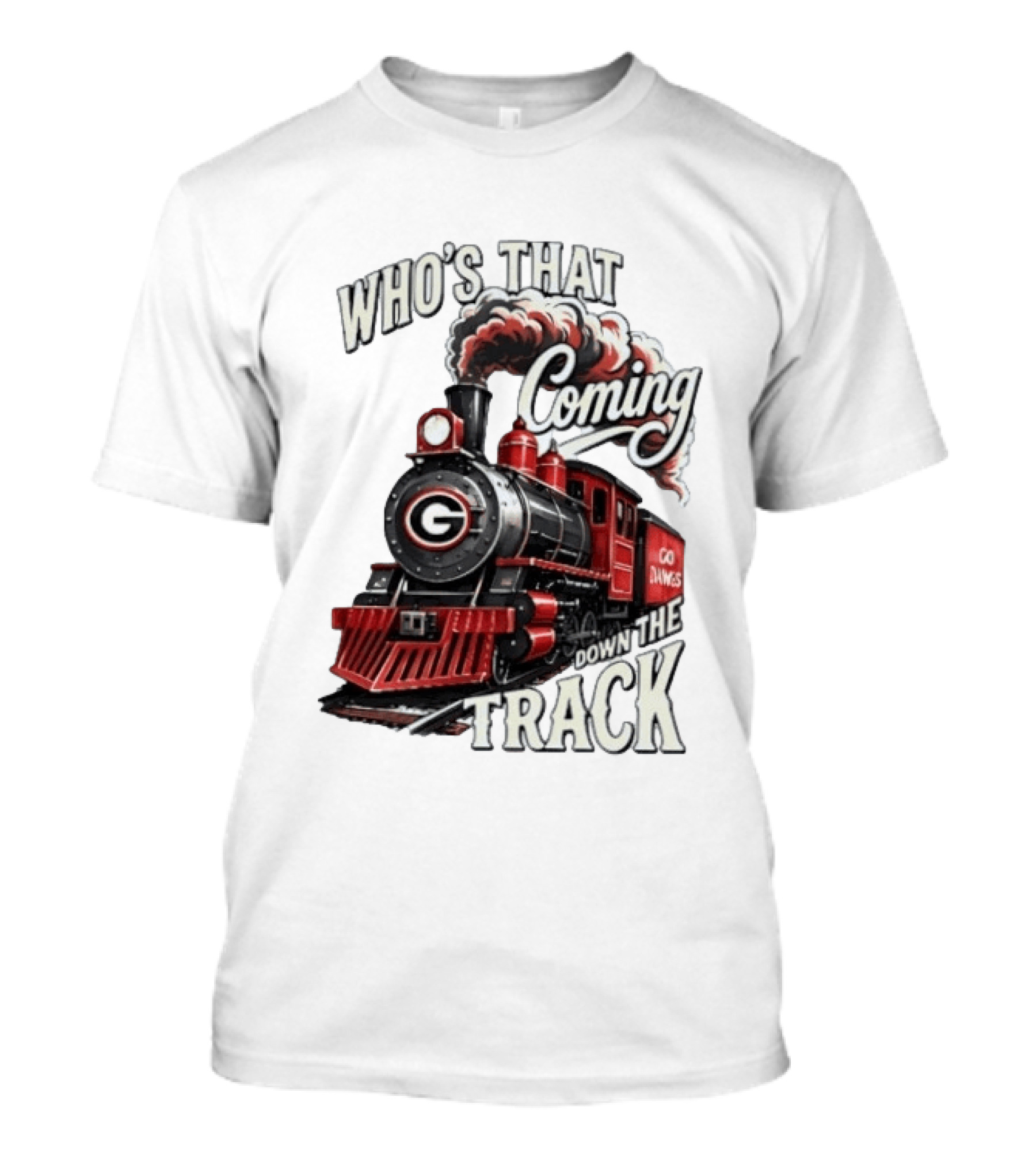 Who's That Coming Down The Track Georgia Bulldogs Go Dawgs Train T-Shirt