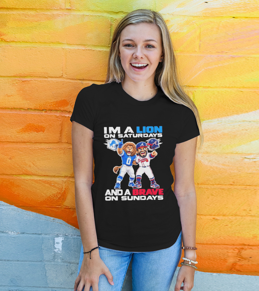 Lion On Saturdays Brave On Sundays Detroit Lions Atlanta Braves Sports Fan T-Shirt