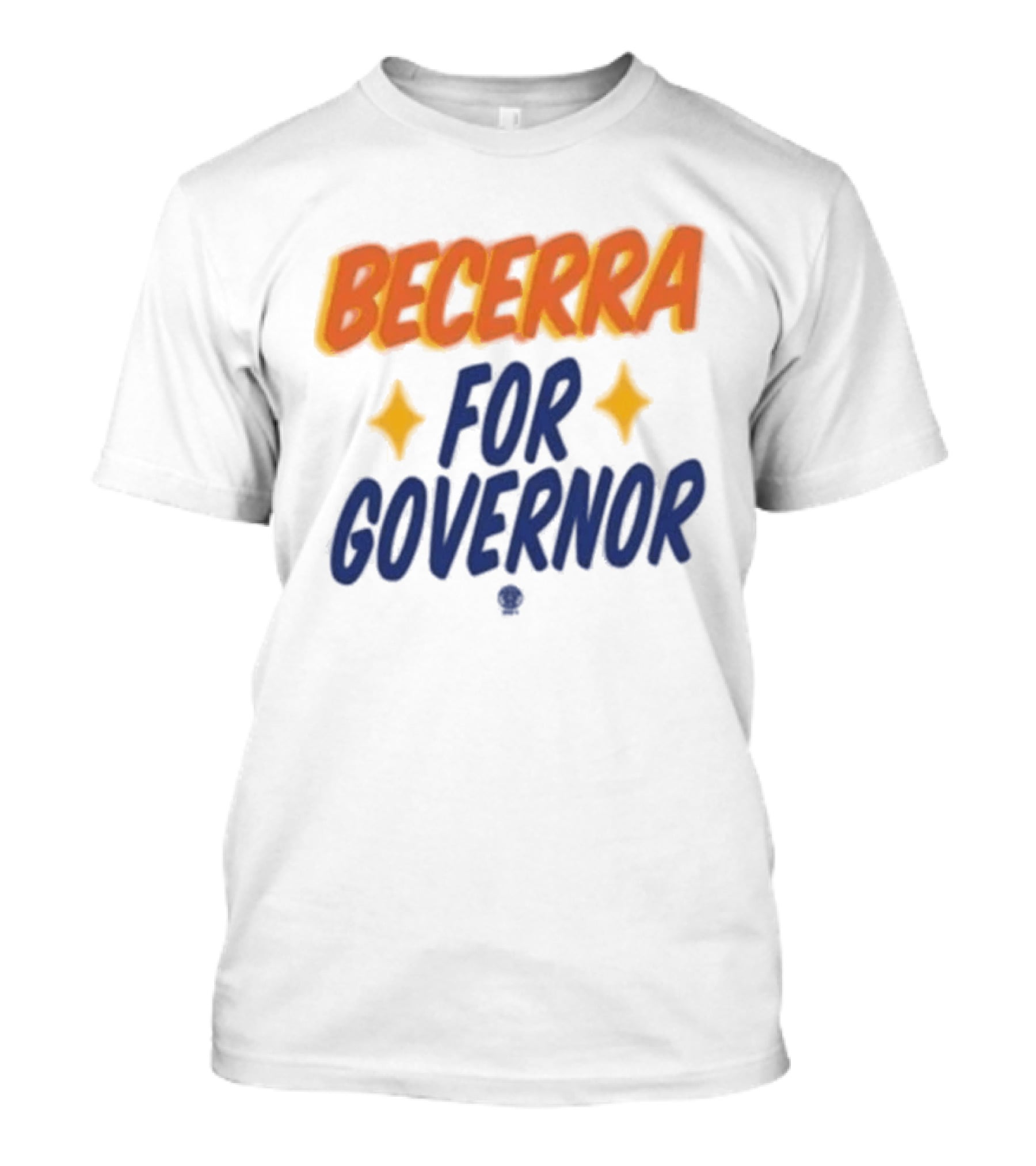 Becerra For Governor Stars Xavier Becerra Store T-Shirt