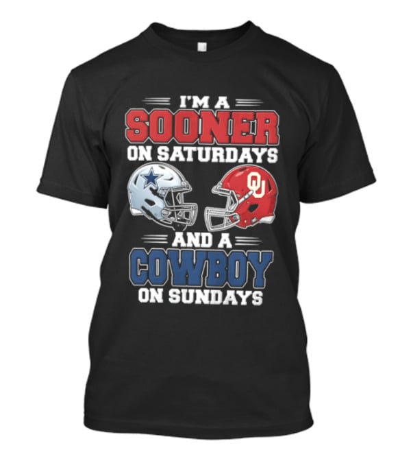 I'm A Sooner On Saturdays And A Cowboy On Sundays Football Helmets T-Shirt