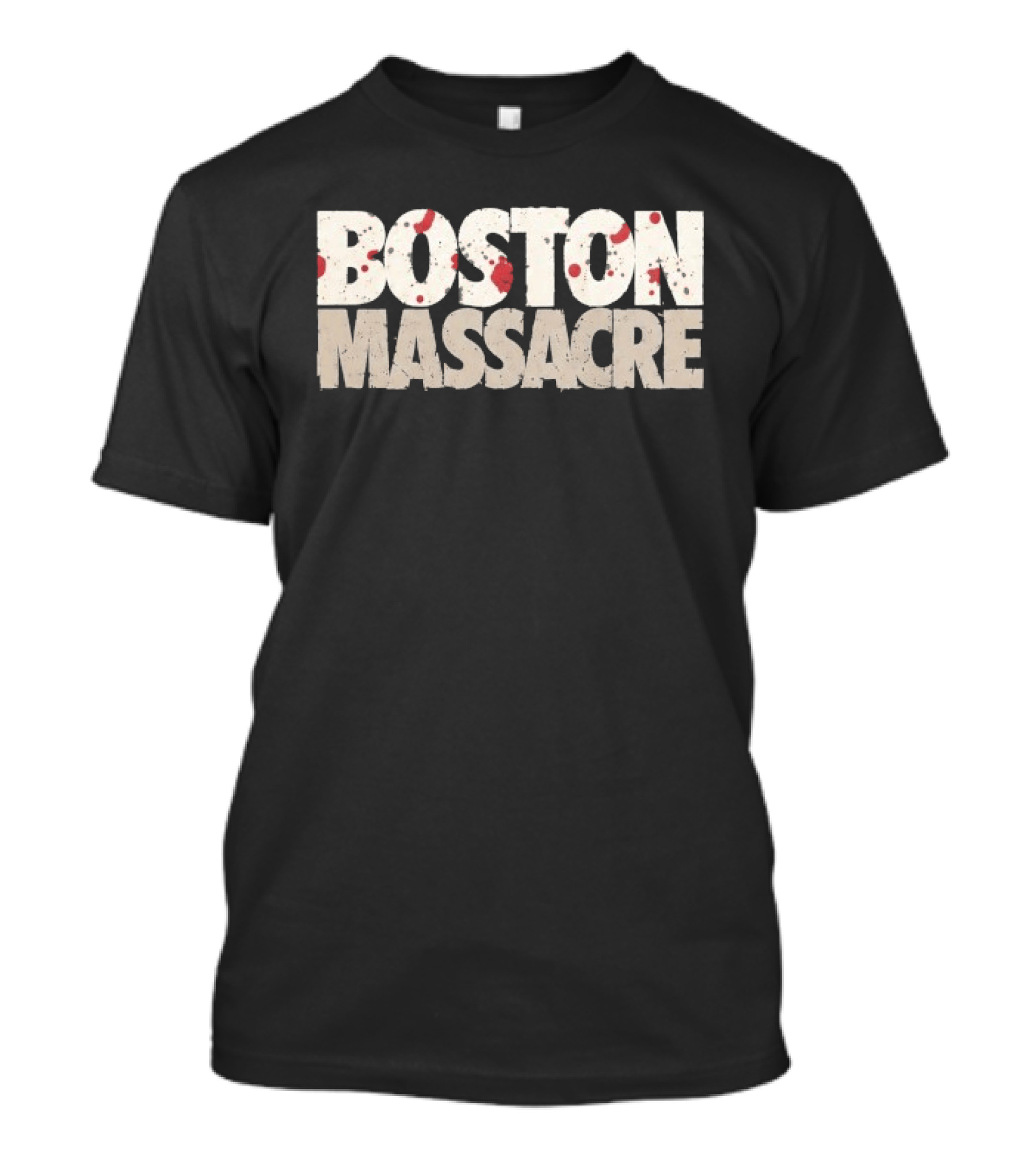 Boston Massacre Bloody Text With Splattered Effect T-Shirt