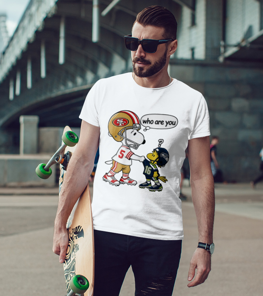 San Francisco 49ers Vs Seattle Seahawks Snoopy Woodstock Who Are You Football T-Shirt