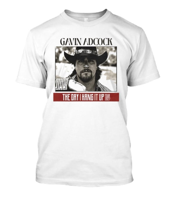 Gavin Adcock 2027 Tour Dates The Day I Hang It Up Cowboy Hat T-Shirt