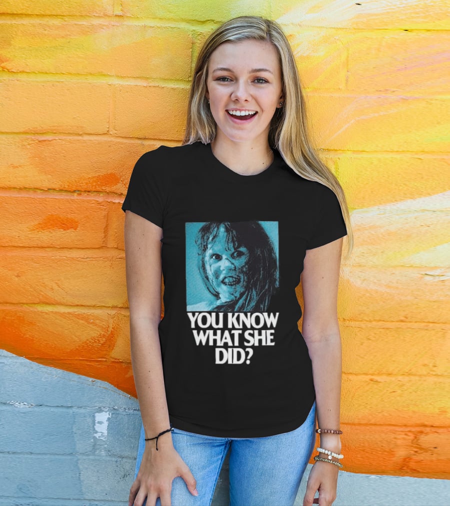 Octobers Very Own Store The Exorcist You Know What She Did Long Sleeve T-Shirt