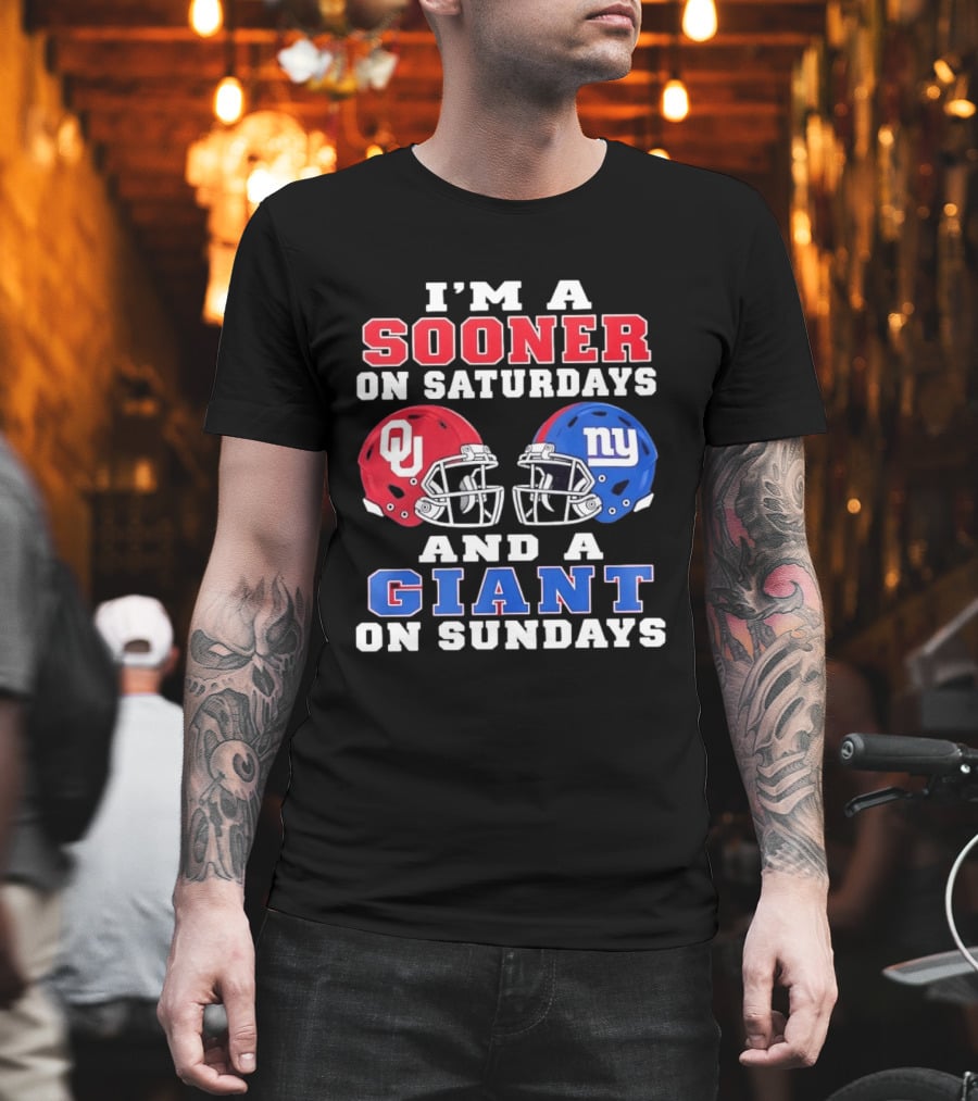 I'm A Sooner On Saturdays And A Giant On Sundays OU And NY Football Helmets T-Shirt