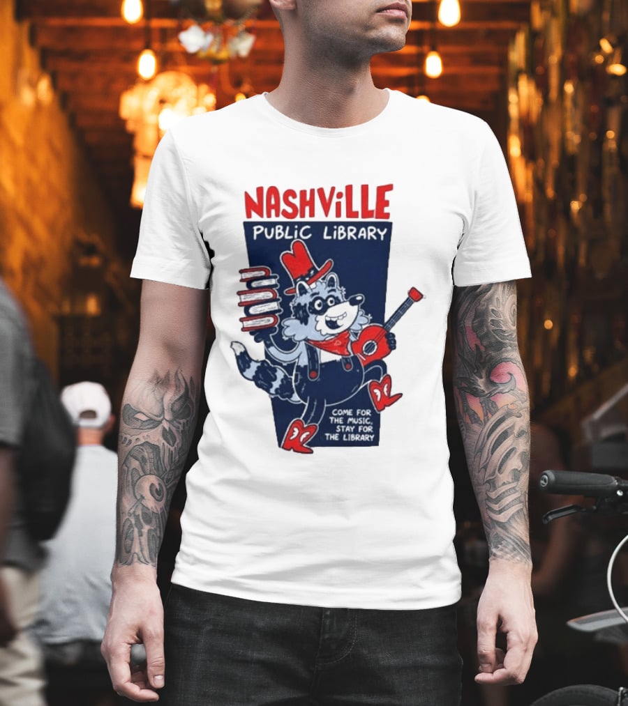 Nashville Public Library Come For The Music Stay For The Library Books Guitar Raccoon T-Shirt