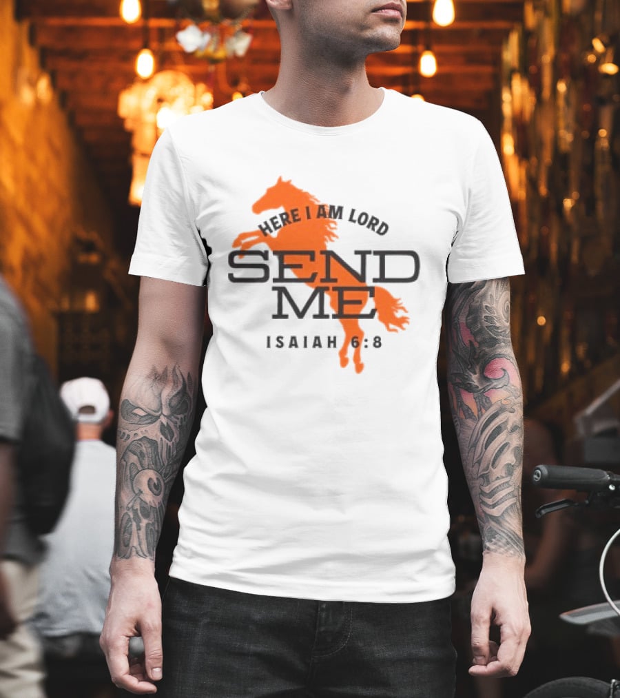 Here I Am Lord Send Me Isaiah 6:8 Tpusa Store T-Shirt