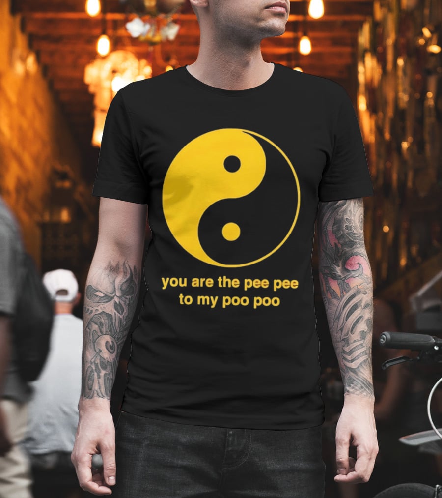 Yellow Yin Yang You Are The Pee Pee To My Poo Poo T-Shirt