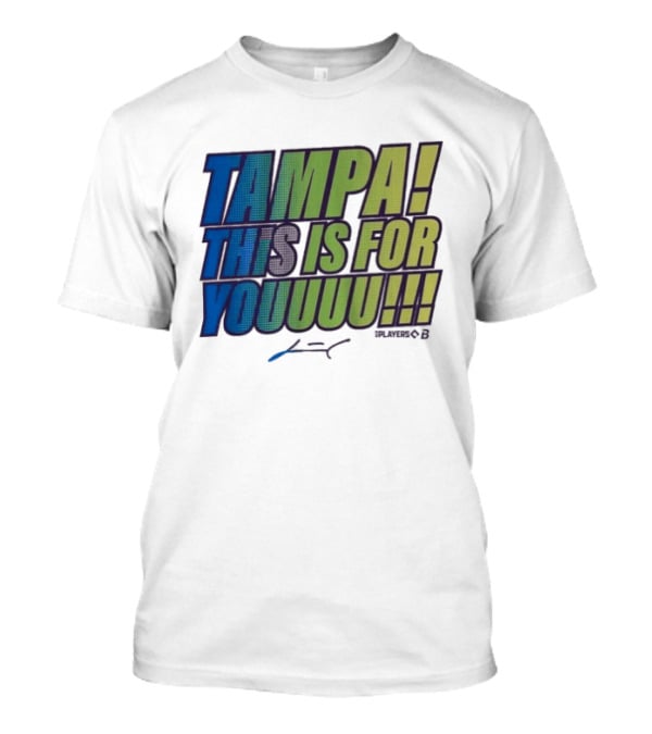 Tampa This Is For Youuuu Junior Caminero Tampa Bay Rays T-Shirt