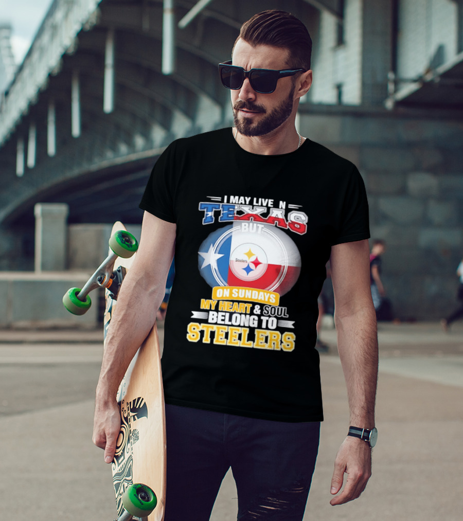 Texas Sunday Heart And Soul Belong To Steelers T-Shirt