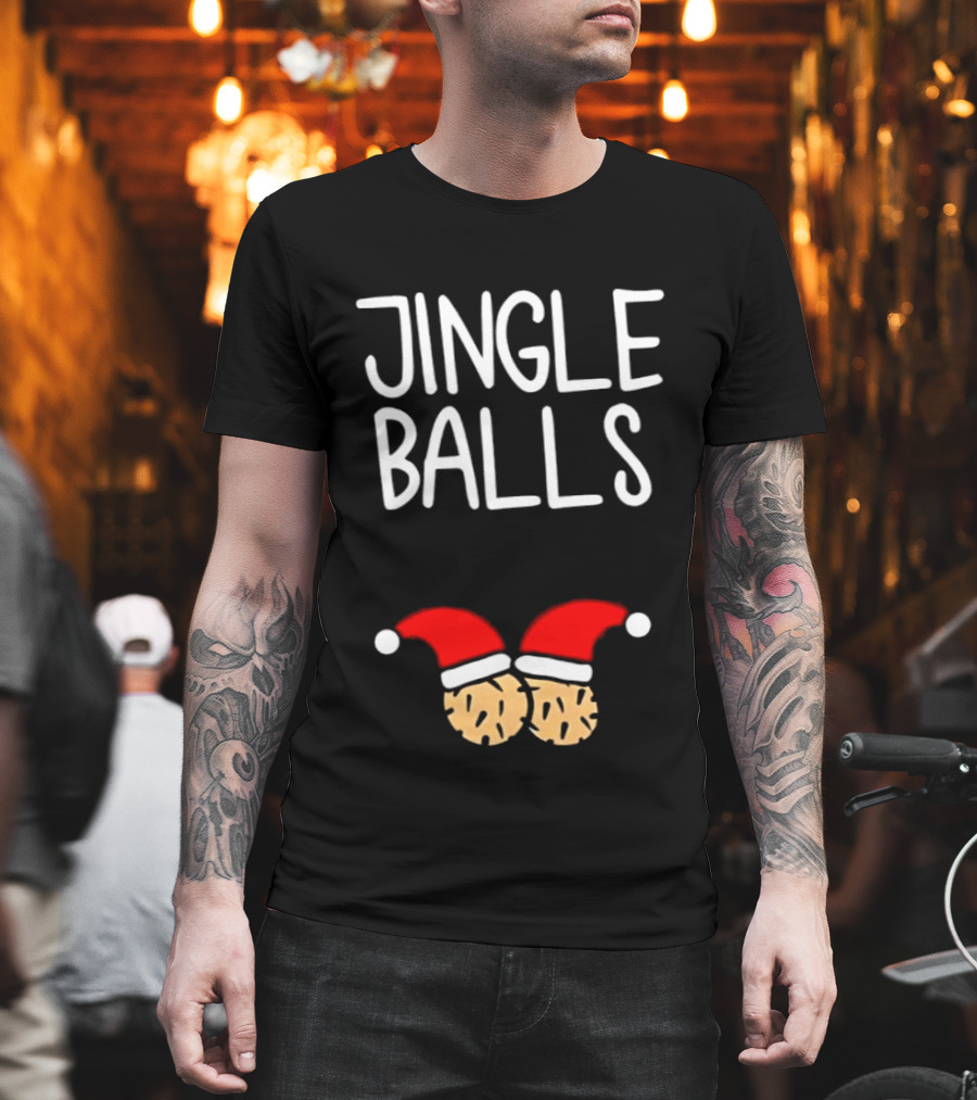 Jingle Balls Santa Hat Christmas Holiday Humor T-Shirt