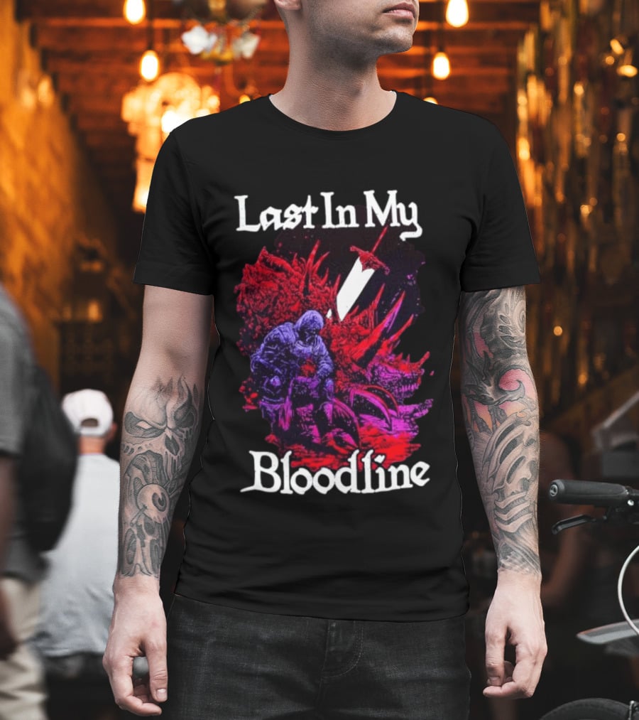 Last In My Bloodline Dark Fantasy Knight Dragon Battle T-Shirt