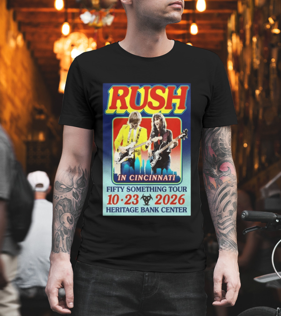 Rush In Cincinnati Fifty Something Tour 10 23 2026 Heritage Bank Center T-Shirt