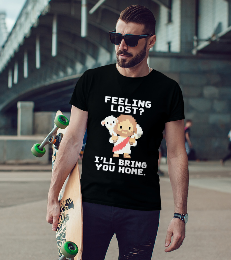 Feeling Lost Jesus Pixel Art I'll Bring You Home T-Shirt