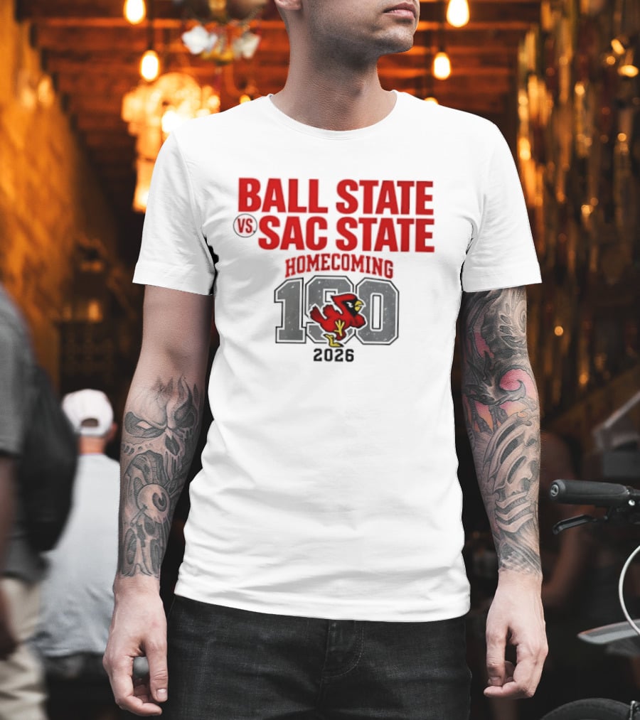 Ball State Vs Sac State Homecoming 190th Anniversary 2026 T-Shirt