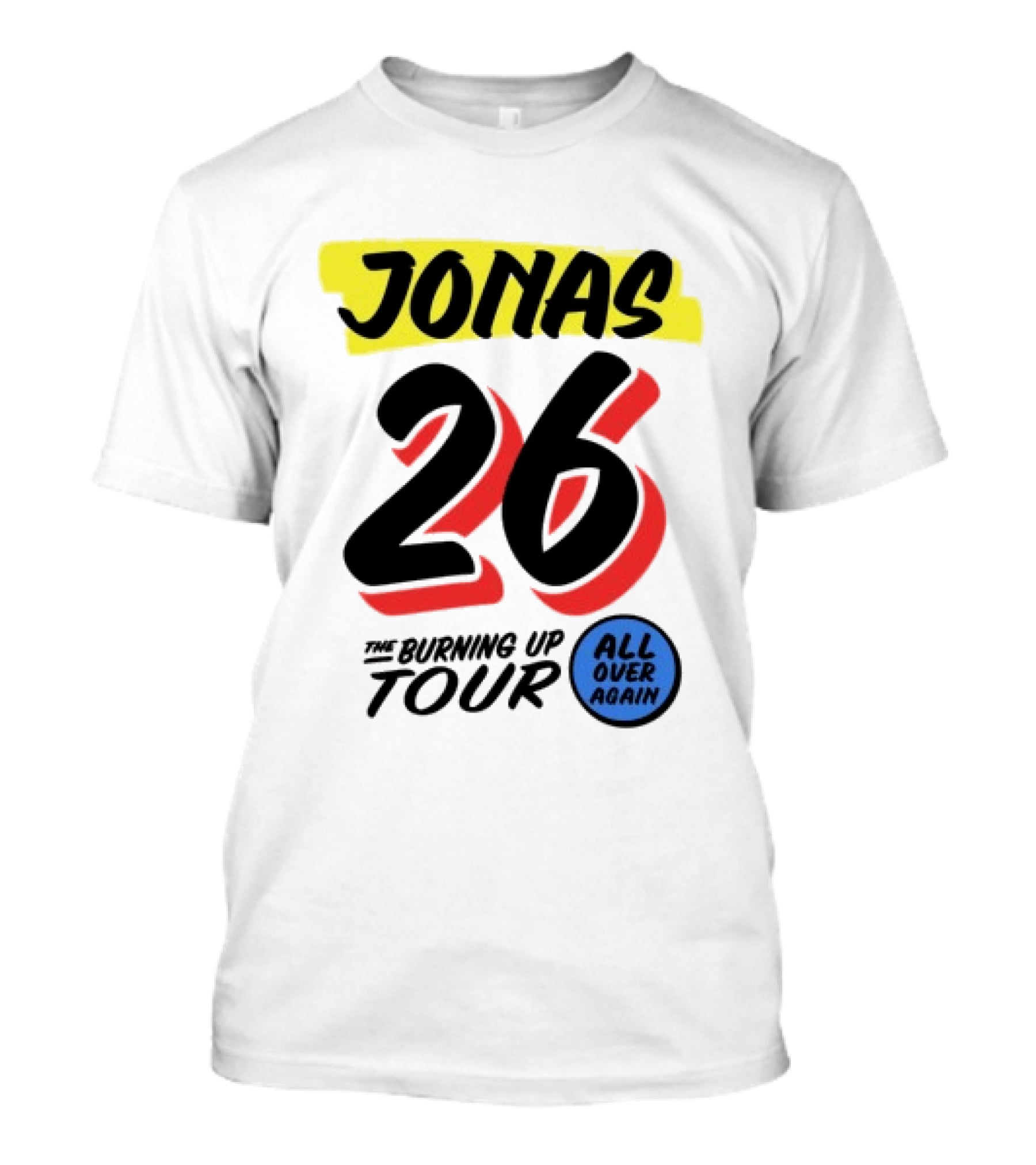 Jonas 26 The Burning Up Tour All Over Again T-Shirt