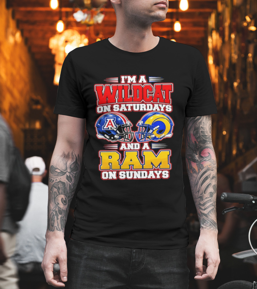 I'm A Wildcat On Saturdays Arizona And A Ram On Sundays NFL T-Shirt