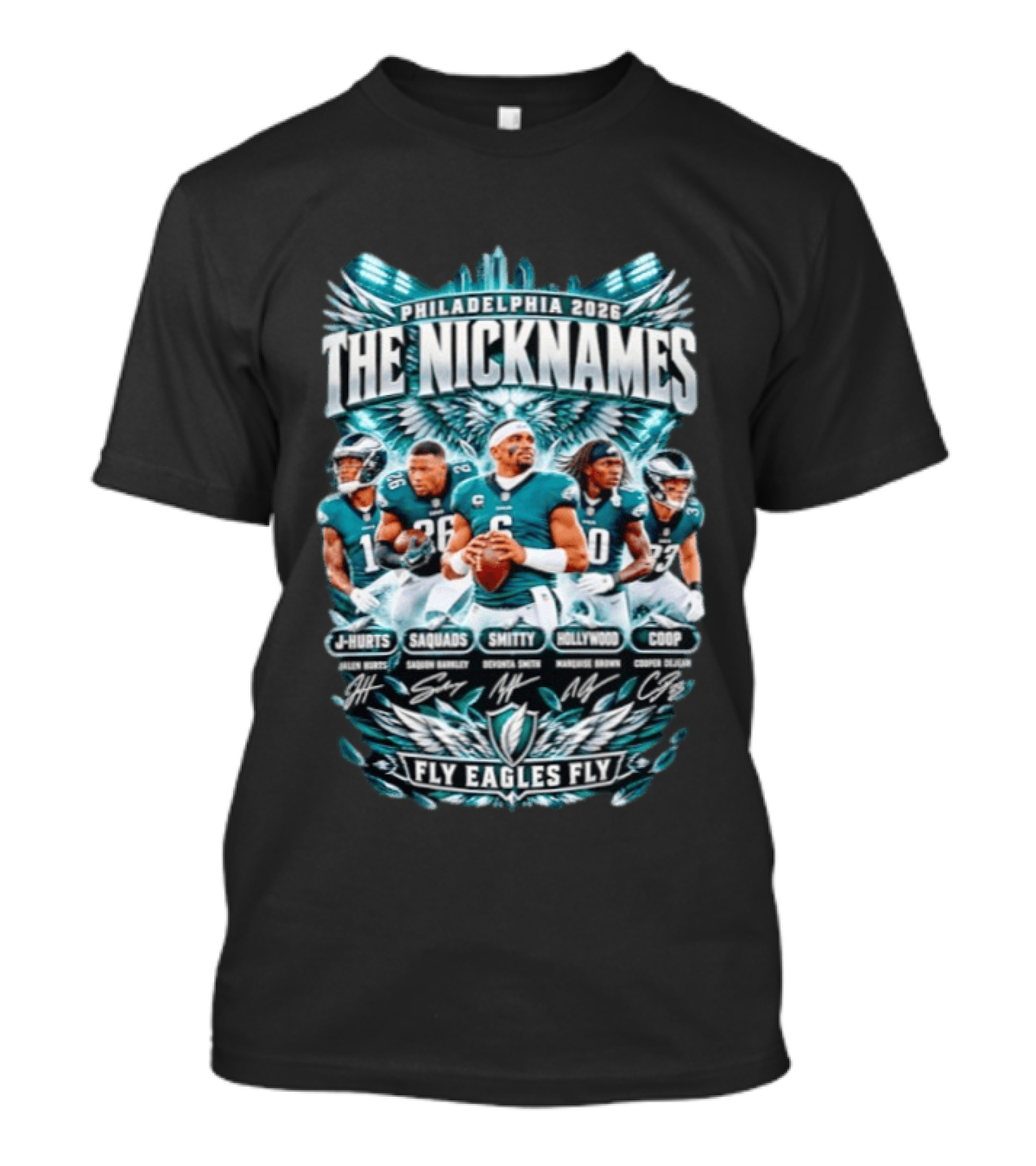 Philadelphia 2026 The Nicknames Jalen Hurts Saquon Barkley Devonta Smith Marquise Brown Cooper DeJean Fly Eagles Fly T-Shirt