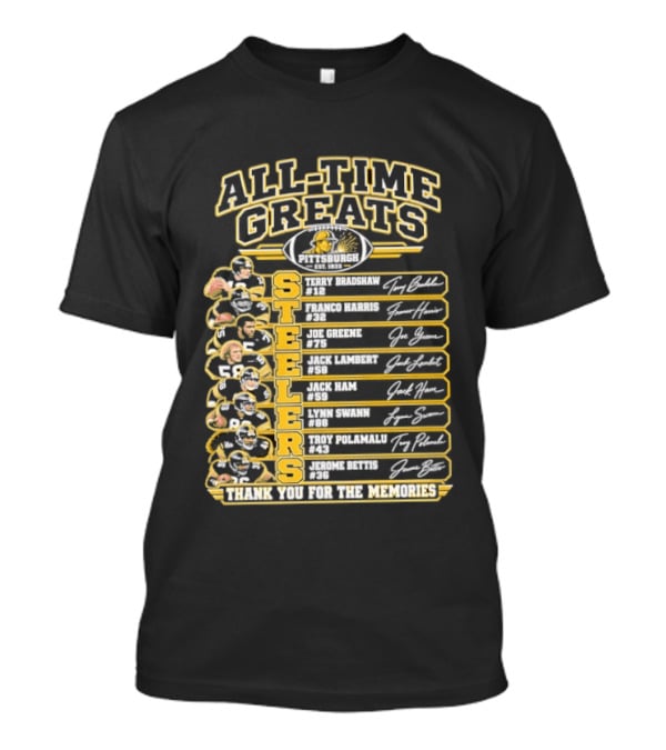 Pittsburgh Steelers All Time Greats Players Signatures Thank You For The Memories T-Shirt