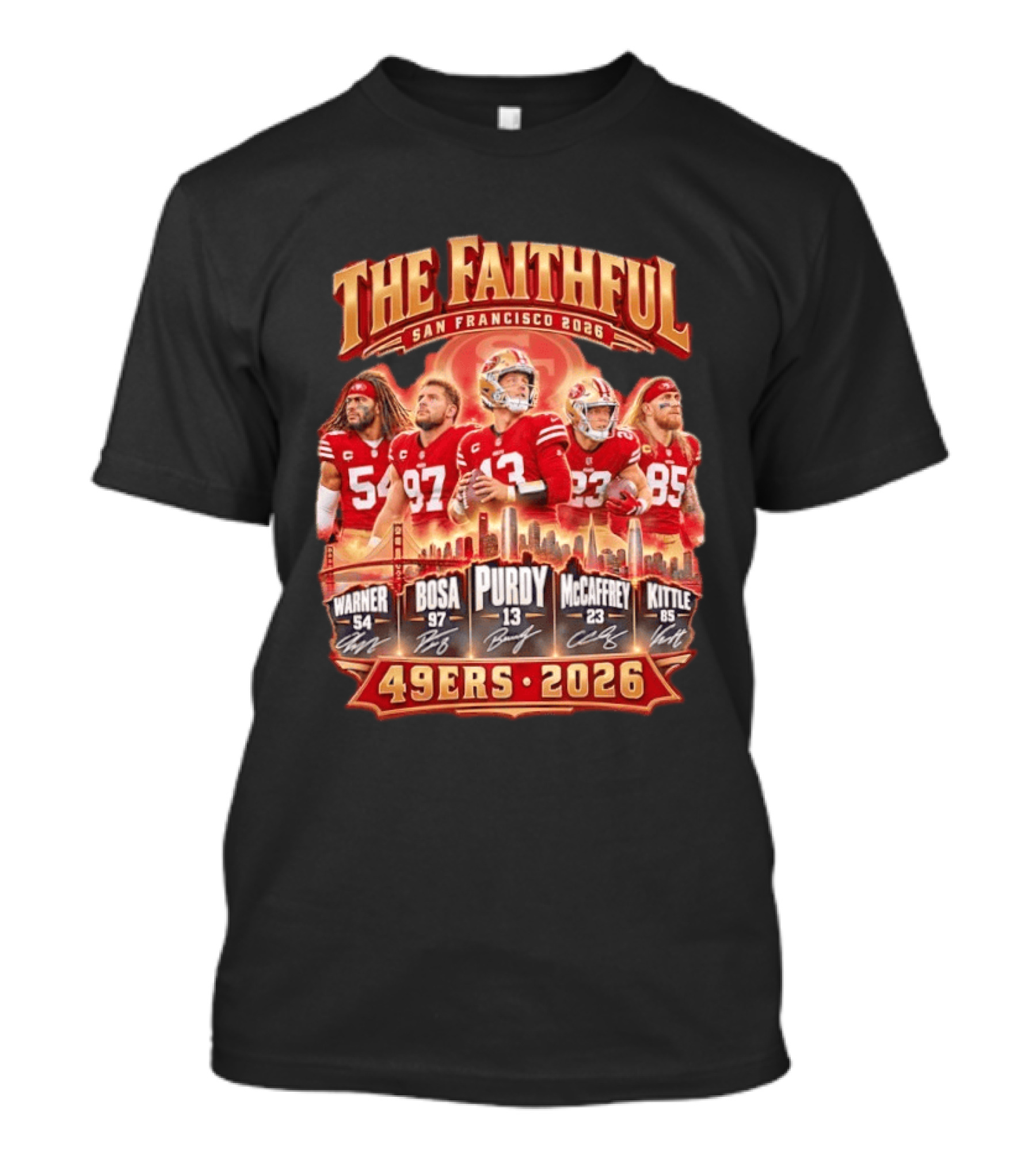 San Francisco 49ers 2026 The Faithful Warner Bosa Purdy McCaffrey Kittle Signatures City Skyline T-Shirt