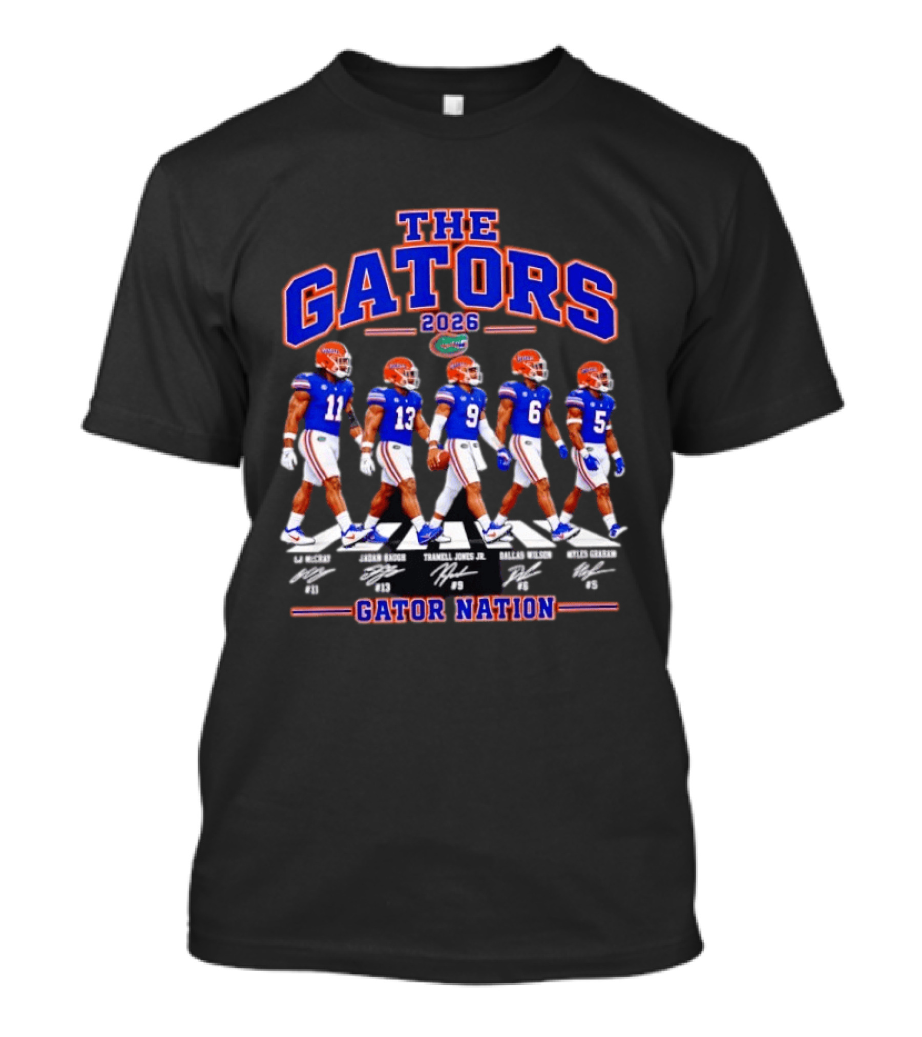 The Gators 2026 Gator Nation LJ McCray Jadan Baugh Tramell Jones Jr Dallas Wilson Myles Graham T-Shirt