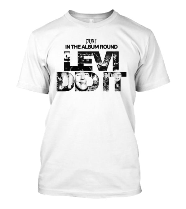 Bunt In The Album Round Levi Did It Europe North America Tour Dates 2027 T-Shirt