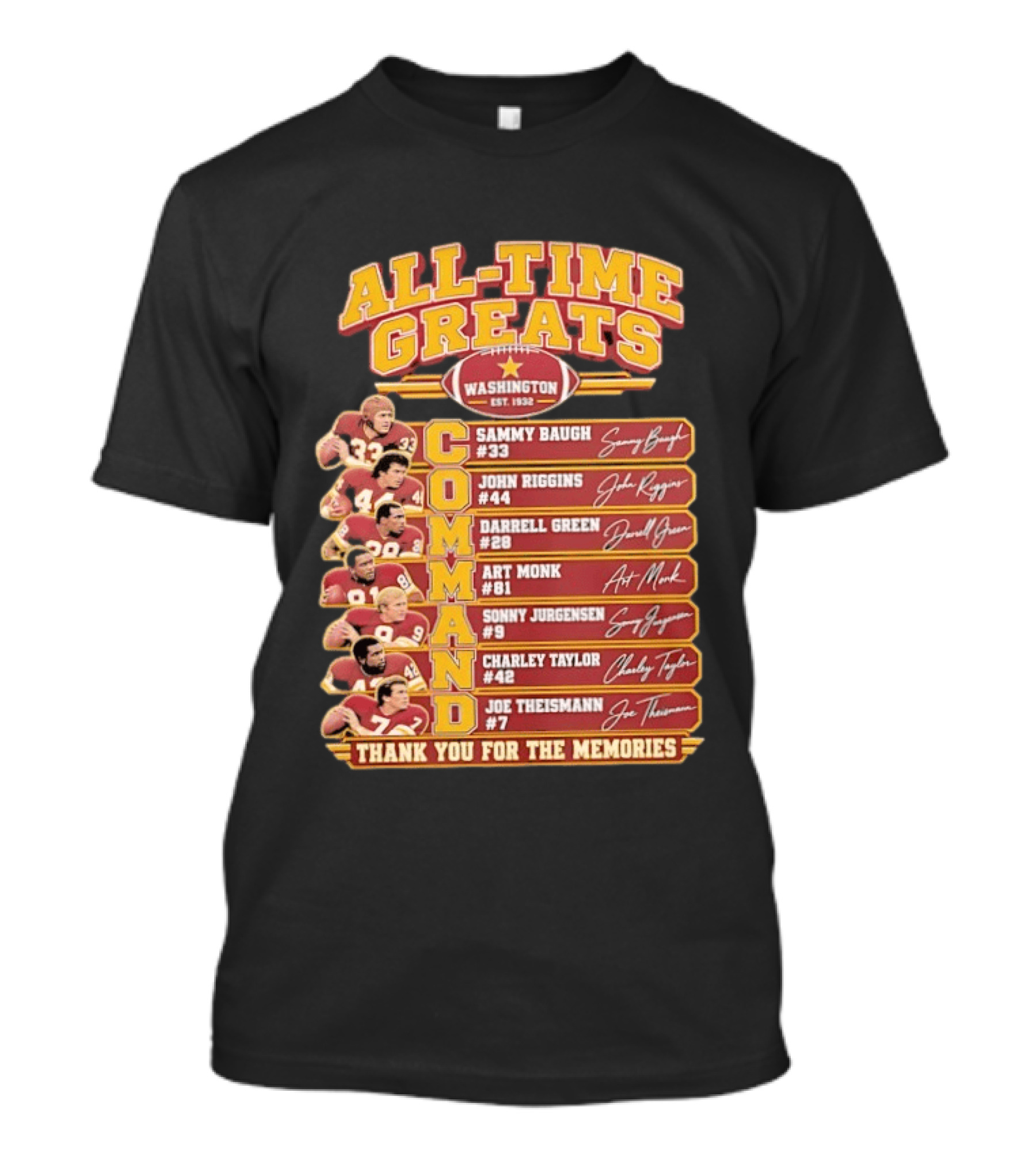 Washington All Time Greats Sammy Baugh John Riggins Darrell Green Art Monk Sonny Jurgensen Charley Taylor Joe Theismann Thank You For The Memories T-Shirt