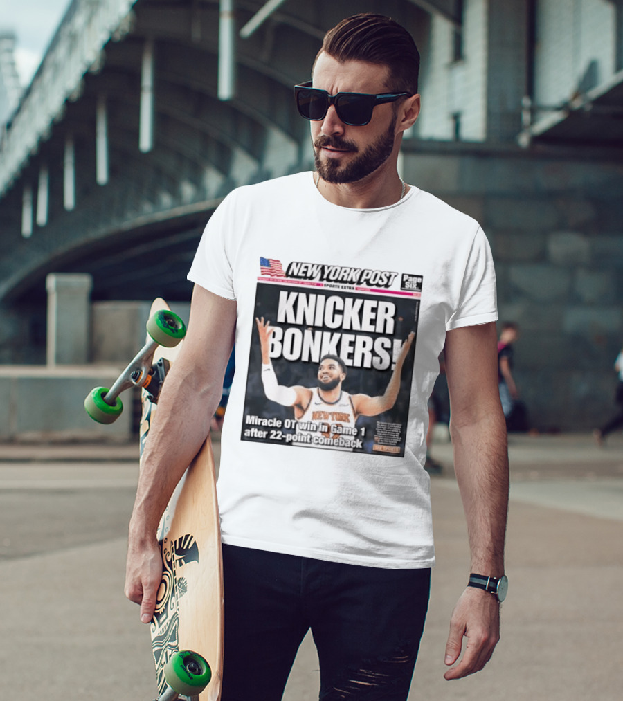 New York Knicks Knicker Bonkers Miracle OT Win 22 Point Comeback T-Shirt